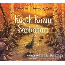 Küçük Kazın Sonbaharı - Elli Woollard - İş Bankası Kültür Yayınları