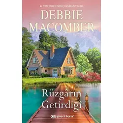 Rüzgarın Getirdiği - Debbie Macomber - Epsilon Yayınevi