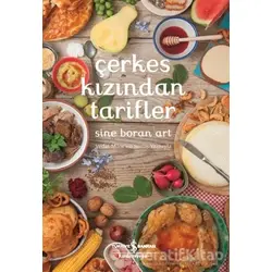 Çerkes Kızından Tarifler - Sine Boran Art - İş Bankası Kültür Yayınları