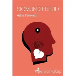 Aşkın Psikolojisi - Sigmund Freud - Olimpos Yayınları