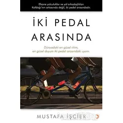 İki Pedal Arasında - Mustafa İşcier - Cinius Yayınları