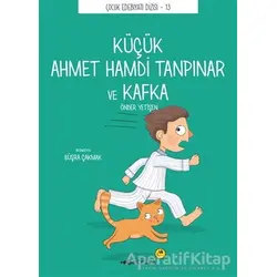 Küçük Ahmet Hamdi Tanpınar ve Kafka - Önder Yetişen - Tefrika Yayınları