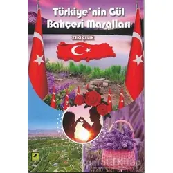 Türkiye’nin Gül Bahçesi Masalları - Zeki Çelik - Zinde Yayıncılık