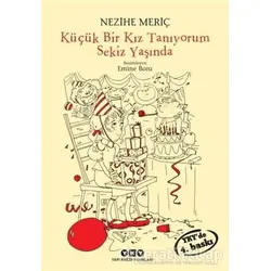 Küçük Bir Kız Tanıyorum Sekiz Yaşında - Nezihe Meriç - Yapı Kredi Yayınları