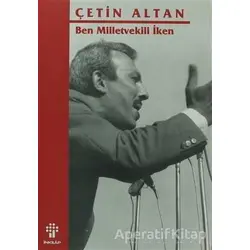 Ben Milletvekili İken - Çetin Altan - İnkılap Kitabevi