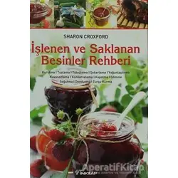 İşlenen ve Saklanan Besinler Rehberi - Sharon Croxford - İnkılap Kitabevi