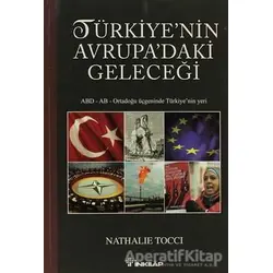 Türkiye’nin Avrupa’daki Geleceği - Nathalie Tocci - İnkılap Kitabevi