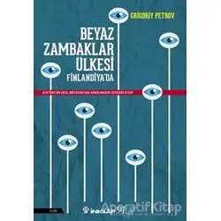 Beyaz Zambaklar Ülkesi Finlandiyada - Grigori Spiridonoviç Petrov - İnkılap Kitabevi