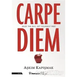 Carpe Diem - Aşkım Kapışmak - İnkılap Kitabevi