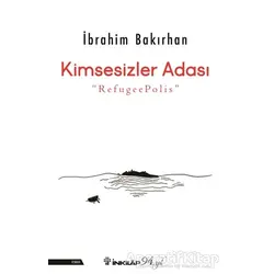 Kimsesizler Adası - İbrahim Bakırhan - İnkılap Kitabevi