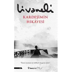 Kardeşimin Hikayesi - Zülfü Livaneli - İnkılap Kitabevi