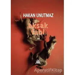 Aksak Fabl - Hakan Unutmaz - Artshop Yayıncılık