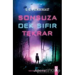 Sonsuza Dek Sıfır Tekrar - G. S. Prendergast - Dex Yayınevi