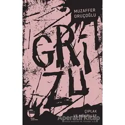 Grizu 2 - Çıplak ve Mükellef - Muzaffer Oruçoğlu - Belge Yayınları