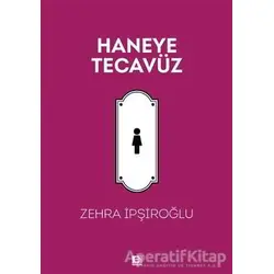 Haneye Tecavüz - Zehra İpşiroğlu - E Yayınları