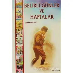 Belirli Günler ve Haftalar - Cuma Karataş - Özyürek Yayınları