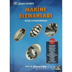 Makine Elemanları Cilt - 1 - Hikmet Rende - Birsen Yayınevi