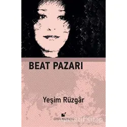 Beat Pazarı - Yeşim Rüzgar - Öteki Yayınevi