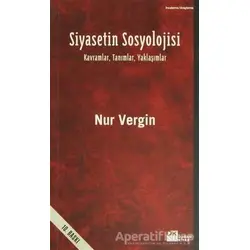 Siyasetin Sosyolojisi - Nur Vergin - Doğan Kitap