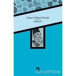 Kafkas - Ahmet Mithat - Dergah Yayınları