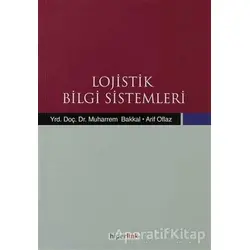 Lojistik Bilgi Sistemleri - Arif Oflaz - Hiperlink Yayınları