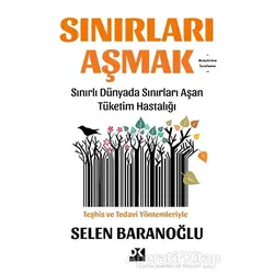 Sınırları Aşmak - Selen Baranoğlu - Doğan Kitap