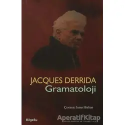 Gramatoloji - Jacques Derrida - BilgeSu Yayıncılık