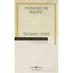 Tılsımlı Deri - Honore de Balzac - İş Bankası Kültür Yayınları