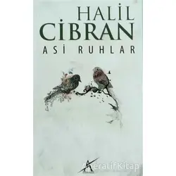 Asi Ruhlar - Halil Cibran - Avrupa Yakası Yayınları