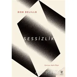 Sessizlik - Don DeLillo - Siren Yayınları