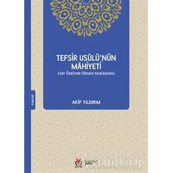 Tefsir Usulü’nün Mahiyeti - Akif Yıldırım - DBY Yayınları