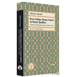 Aruz - Kafiye - Nazım Türleri ve Nazım Şekilleri - Tahirül-Mevlevi - Büyüyen Ay Yayınları