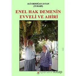 Enel Hak Demenin Evveli Ve Ahiri - Ali Erdoğan Aytan - Can Yayınları (Ali Adil Atalay)