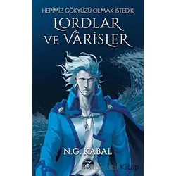 Lordlar ve Varisler - Hepimiz Gökyüzü Olmak İstedik (Mavi Şömiz) - N. G. Kabal - Martı Yayınları