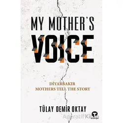 My Mother’s Voice - Tülay Demir Oktay - Turkuvaz Kitap