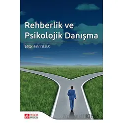 Rehberlik ve Psikolojik Danışma - Kolektif - Pegem Akademi Yayıncılık