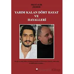 Yarım Kalan Dört Hayat Ve Hayalleri - Selvi Açık - Can Yayınları (Ali Adil Atalay)