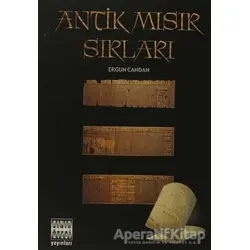 Antik Mısır Sırları - Ergun Candan - Sınır Ötesi Yayınları