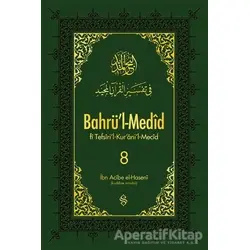 Bahrül-Medid 8. Cilt - İbn Acibe el-Haseni - Semerkand Yayınları