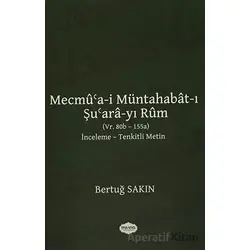 Mecmua-i Müntahabat-ı Şuara-yı Rum - Bertuğ Sakın - Parafiks Yayınevi