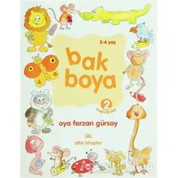 Bak Boya 2 Hayvanlar - Oya Ferzan Gürsoy - Altın Kitaplar