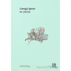 Ev Yarası - Cengiz Şenol - Pikaresk Yayınevi