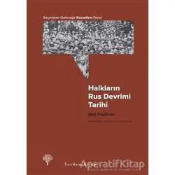 Halkların Rus Devrimi Tarihi - Neil Faulkner - Yordam Kitap