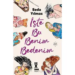 İşte Bu Benim Bedenim - Seda Yılmaz - Dex Yayınevi