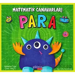 Matematik Canavarları - Para - Madeline Tyler - Yakamoz Yayınevi