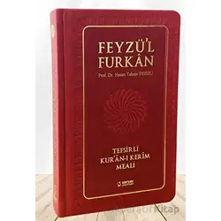 Feyzül Furkan Tefsirli Kuran-ı Kerim Meali (Büyük Boy - Tefsirli Meal - Ciltli) BORDO