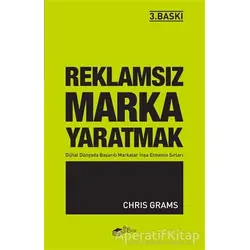 Reklamsız Marka Yaratmak - Chris Grams - The Kitap