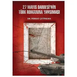 27 Mayıs Darbesi’nin Türk Romanına Yansıması - Ferhat Çetinkaya - Günce Yayınları