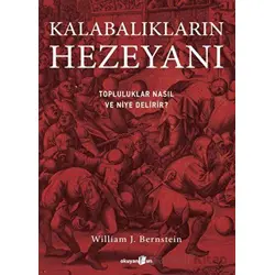 Kalabalıkların Hezeyanı - William J. Bernstein - Okuyan Us Yayınları