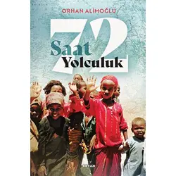 72 Saat Yolculuk - Orhan Alimoğlu - Beyan Yayınları